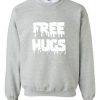 Free Hugs sweatshirt