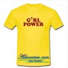 Girl Power Yellow T Shirt