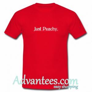 Just Peachy T Shirt