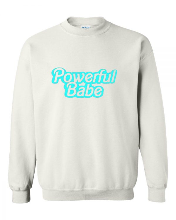 Powerful Babe Sweatshirt