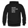 Silent Weapons Quiet Wars Hoodie