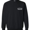 no hard feelings sweatshirt