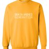 Brain Washed Generation sweatshirt