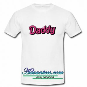 Daddy T Shirt