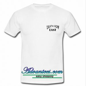 Death row east t shirt