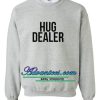 Hug dealer sweatshirt