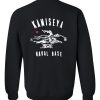 Kamiseya Naval Base Sweatshirt Back
