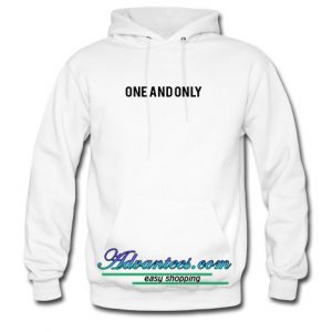 One And Only Hoodie