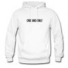 One And Only Hoodie