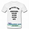 no place for homophobia t shirt