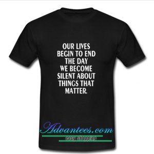 our lives begin to end the day t shirt