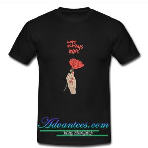 Love Always Wins Rose t shirt