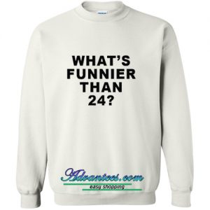 Spongebob What’s Funnier Than 24 Sweatshirt