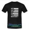 any way out of this nightmare t shirt