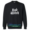 bad witch sweatshirt