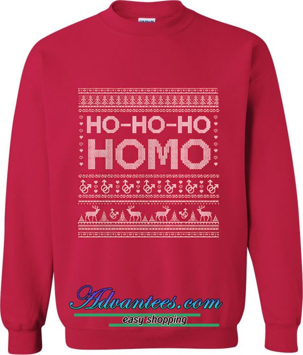 ho ho ho homo christmas sweatshirt