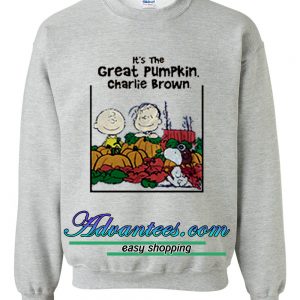 its the great pumpkin charlie brown sweatshirt