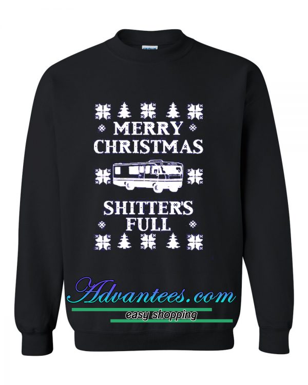 merry christmas shitter's full sweatshirt