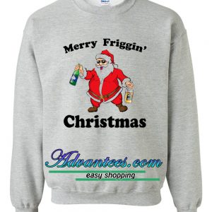 merry friggin' christmas sweatshirt