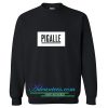 pigalle Sweatshirt