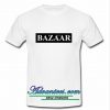 Bazaar That's So T-Shirt