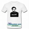 College T Shirt