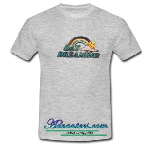 Day Dreaming T Shirt