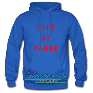 Life of padre Hoodie