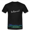 The Bridesmaid Slogan Bridal T shirt