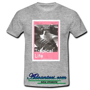 Tropical Life t shirt