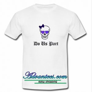 do us apart t shirt