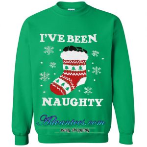 i've been naughty sweatshirt