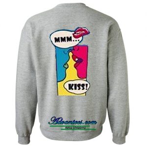 mmm kiss sweatshirt back