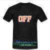 off t shirt