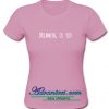 Dreaming Of You T Shirt