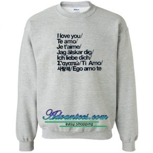 I Love You Te Amo Sweatshirt