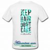 Jeep Hair Don’t Care T Shirt Back