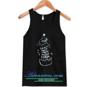 come over when you're sober tanktop