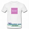 don't waste your talent shirt