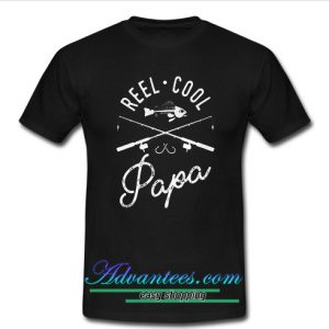 reel cool papa t shirt