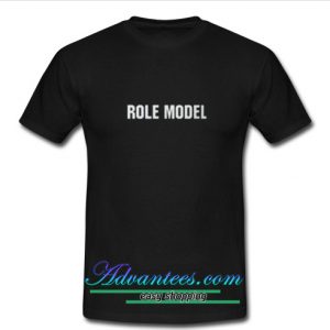 role model t shirt