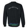 Bad girls club sweatshirt back