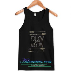 Follow Your Arrow Tanktop