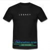 Legacy T Shirt