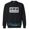 Low Expectations Sweatshirt