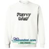 Pretty Baby Sweatshirt