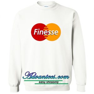 finesse sweatshirt