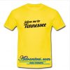 follow me to tennessee t shirt