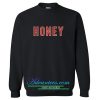 honey sweatshirt