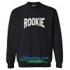 rookie sweatshirt